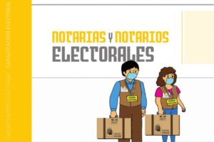Notarios Electorales en el proceso electoral