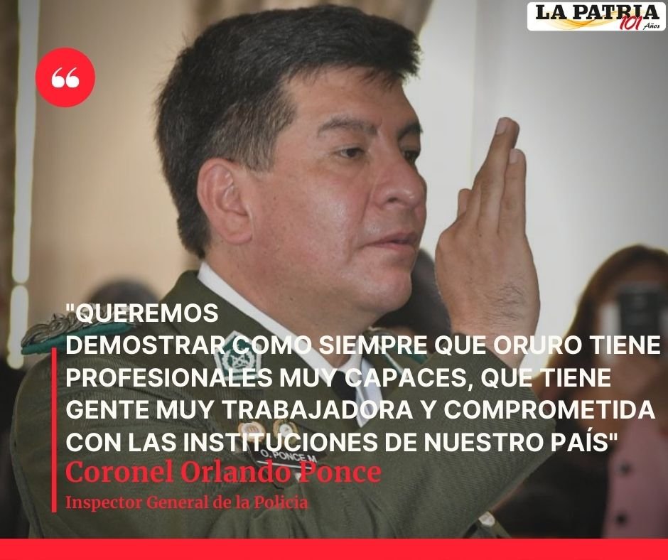 Inspector General de la Policía Boliviana, Orlando Ponce, orureño destacado