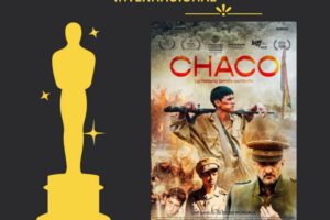 Película boliviana Chaco seleccionada para los Premios Óscar