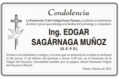 Condolencia por Ing. Edgar Sagárnaga Muñoz
