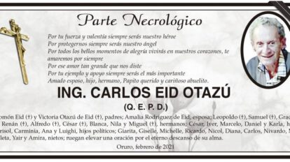 Parte Necrológico de Ing. Carlos Eid Otazú