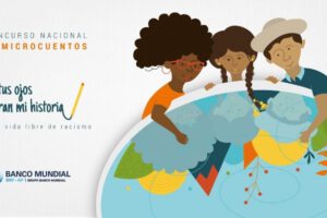 Concurso de Microcuentos del Banco Mundial contra el racismo y la discriminación