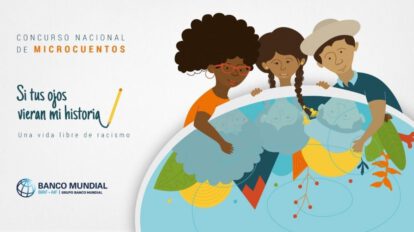 Concurso de Microcuentos del Banco Mundial contra el racismo y la discriminación