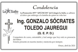 Condolencia por Ing. Gonzalo Sócrates Toledo Jauregui