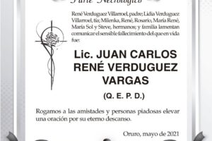 Lic. Juan Carlos René Verduguez Vargas Q. E. P. D.