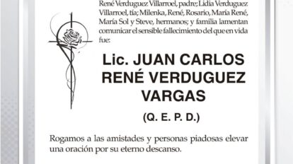 Lic. Juan Carlos René Verduguez Vargas Q. E. P. D.