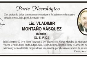Parte Necrológico de Lic. Vladimir Montaño Vásquez