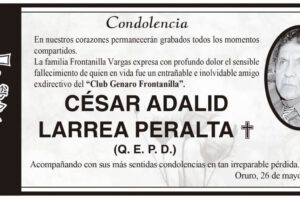 Condolencia por el fallecimiento de César Adalid Larrea Peralta