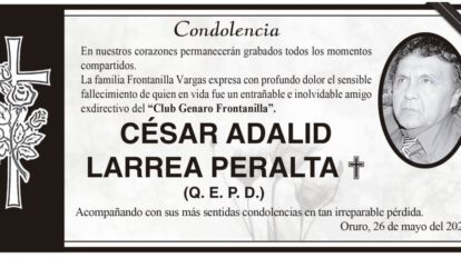 Condolencia por el fallecimiento de César Adalid Larrea Peralta