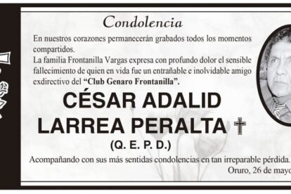 Condolencia por el fallecimiento de César Adalid Larrea Peralta