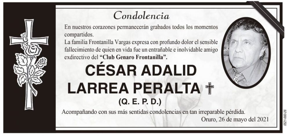 Condolencia por el fallecimiento de César Adalid Larrea Peralta