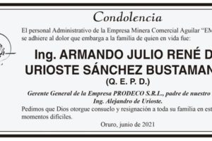Condolencia por Ing. Armando Julio René de Urioste Sánchez Bustamante