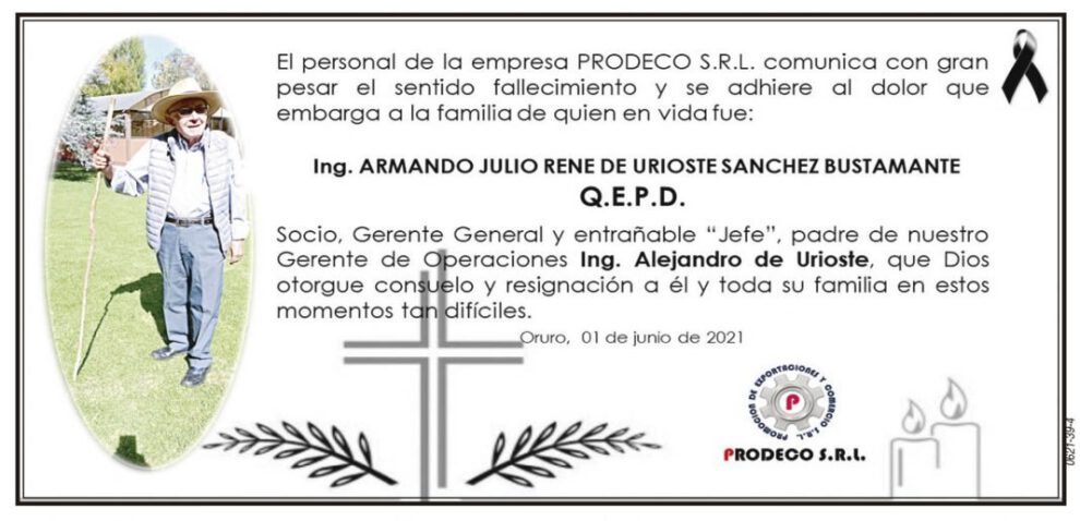 Ing. Armando Julio Rene de Urioste Sanchez Bustamante Q.E.P.D.