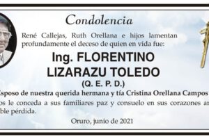 Condolencia por el fallecimiento del Ing. Florentino Lizarazu Toledo