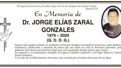 En memoria de Dr. Jorge Elías Zaral Gonzales
