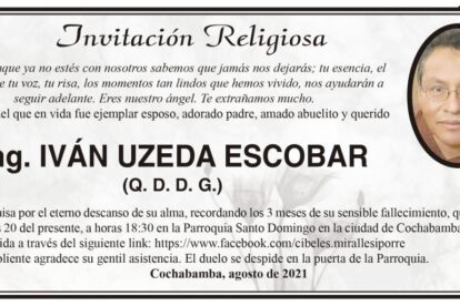 Ing. Iván Uzeda Escobar, misa por su eterno descanso