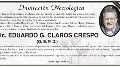 Lic. Eduardo G. Claros Crespo Q. E. P. D.