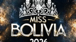 El certamen Miss Bolivia 2026 organizado por Promociones Gloria