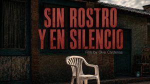 afiche documental Sin Rostro y en Silencio