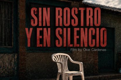 afiche documental Sin Rostro y en Silencio