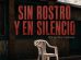afiche documental Sin Rostro y en Silencio